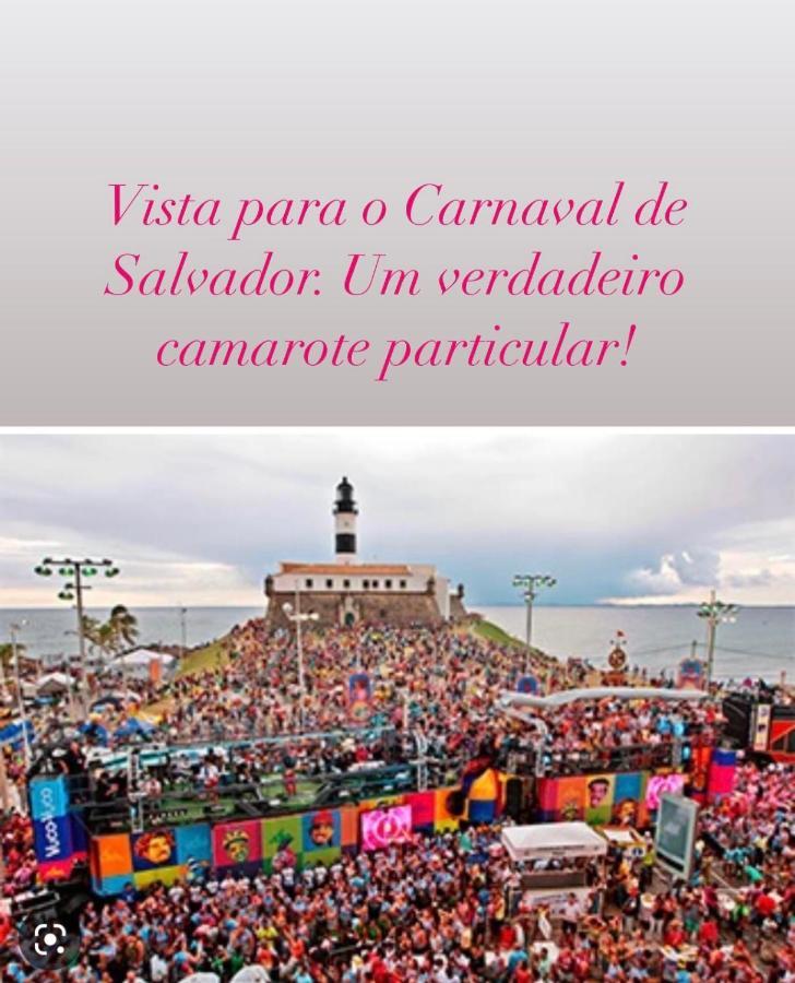 Apartamento No Farol Da Barra. Vista Deslumbrante Para O Mar! No Circuito Do Carnaval. Ao Lado Do Porto Da Barra ! Salvador Exteriör bild
